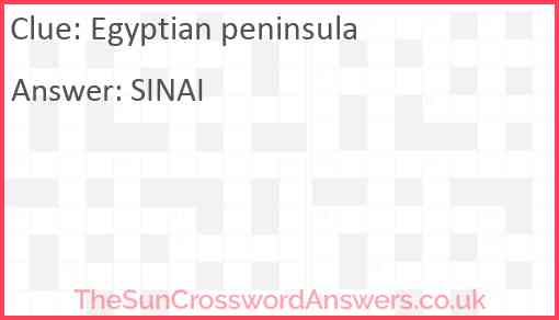 Egyptian peninsula crossword clue TheSunCrosswordAnswers co uk