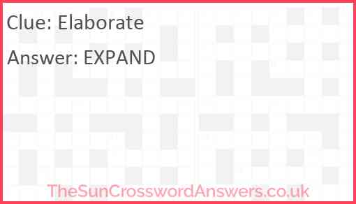Elaborate crossword clue TheSunCrosswordAnswers co uk Elaborate crossword clue TheSunCrosswordAnswers co uk