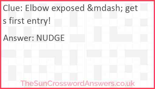 Elbow exposed &mdash; gets first entry! Answer