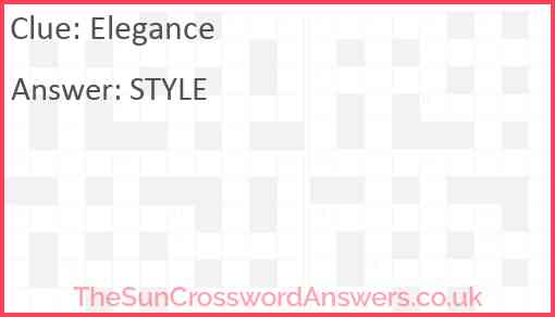 Elegance crossword clue TheSunCrosswordAnswers co uk
