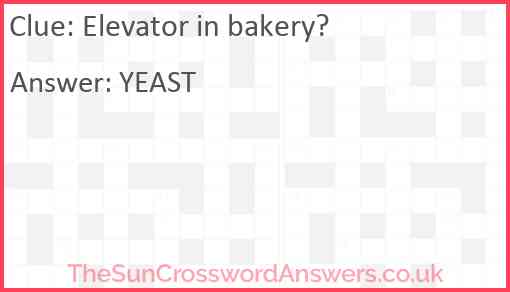 Elevator in bakery? Answer