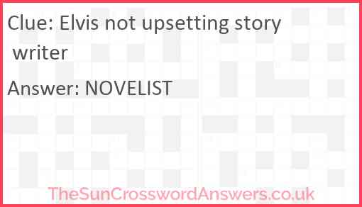 Elvis not upsetting story writer Answer