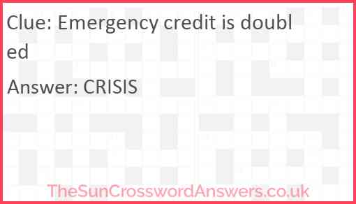Emergency credit is doubled Answer