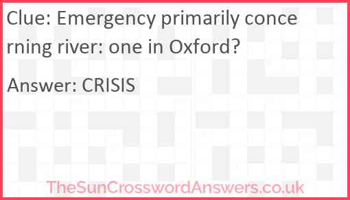 Emergency primarily concerning river: one in Oxford? Answer