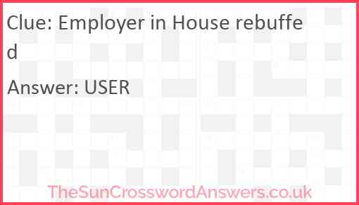 Employer in House rebuffed Answer
