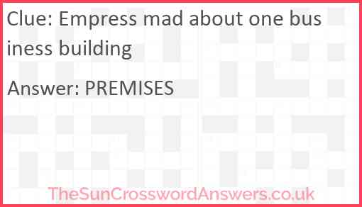 Empress mad about one business building Answer