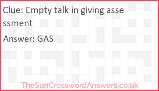 Empty talk in giving assessment Answer