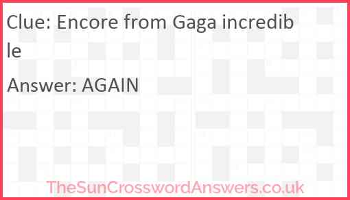 Encore from Gaga incredible Answer
