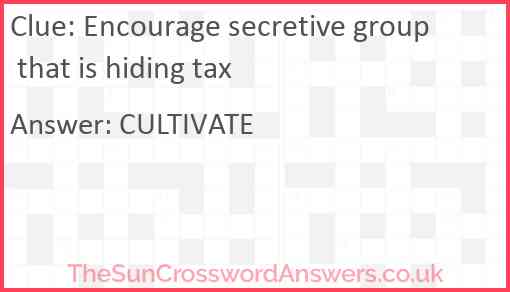Encourage secretive group that is hiding tax Answer