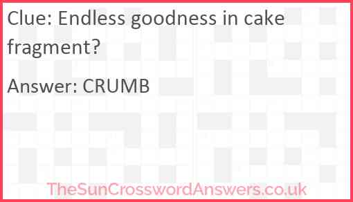 Endless goodness in cake fragment? Answer