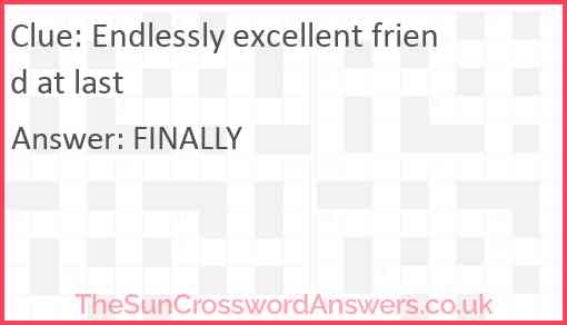 Endlessly excellent friend at last Answer
