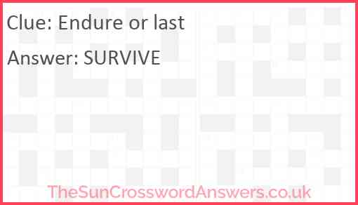 Endure or last Answer