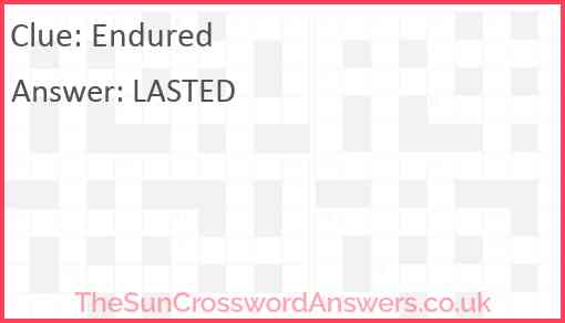 Endured crossword clue TheSunCrosswordAnswers co uk
