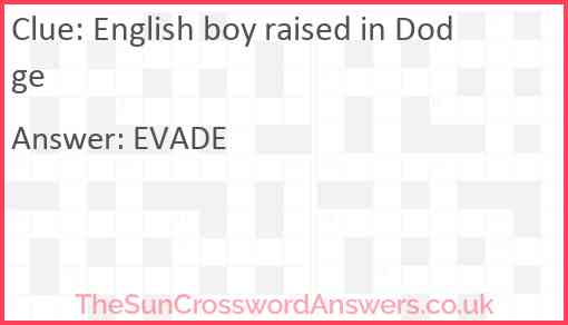 English boy raised in Dodge Answer