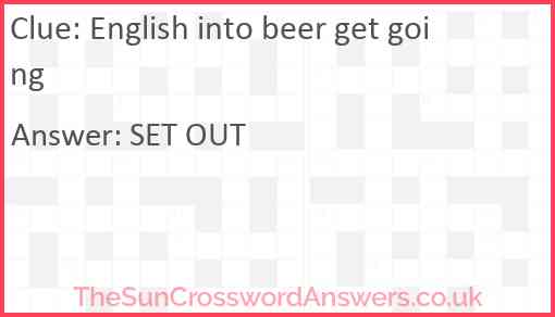 English into beer get going Answer