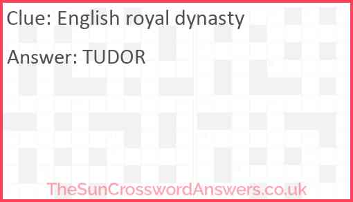 English royal dynasty Answer