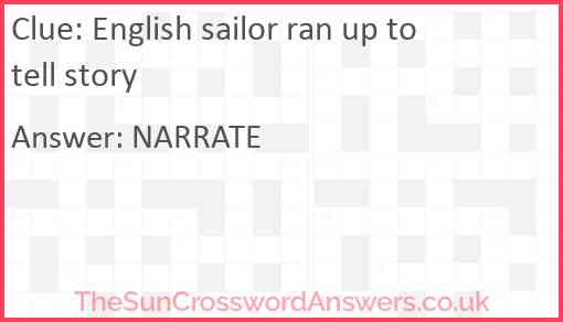 English sailor ran up to tell story Answer