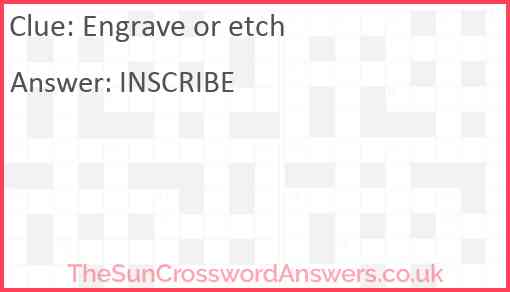 Engrave or etch Answer