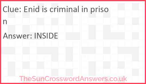 Enid is criminal in prison Answer