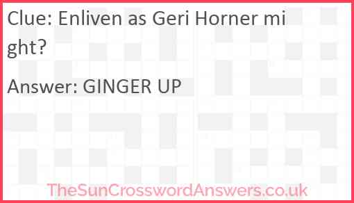 Enliven as Geri Horner might? Answer