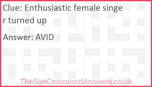 Enthusiastic female singer turned up Answer