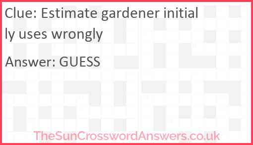 Estimate gardener initially uses wrongly Answer