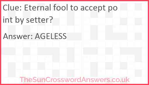 Eternal fool to accept point by setter? Answer
