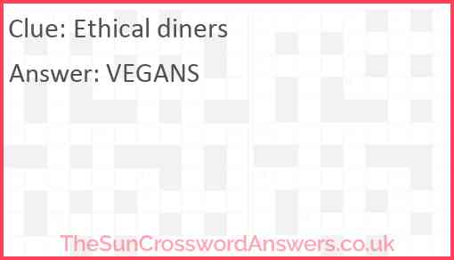 Ethical diners crossword clue TheSunCrosswordAnswers co uk