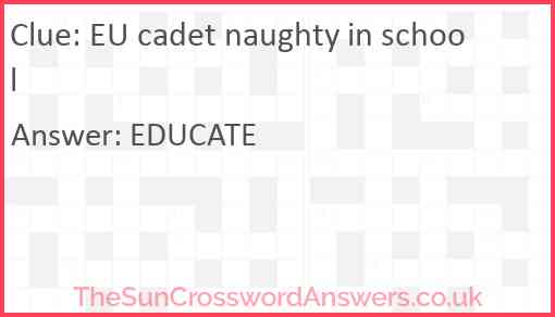 EU cadet naughty in school Answer