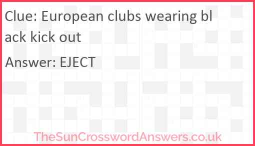 European clubs wearing black kick out Answer