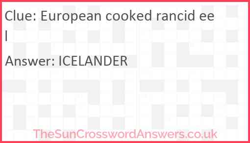 European cooked rancid eel Answer