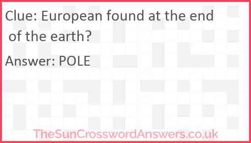 European found at the end of the earth? Answer
