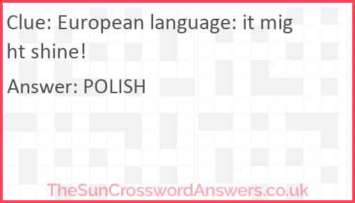 European language: it might shine! Answer