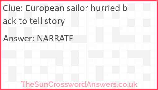 European sailor hurried back to tell story Answer