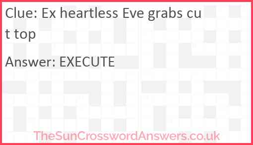Ex heartless Eve grabs cut top Answer