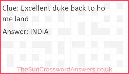 Excellent duke back to home land Answer