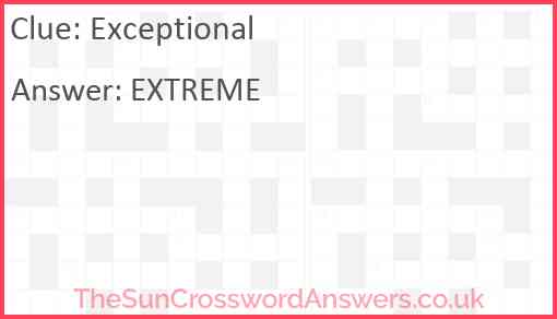 Exceptional crossword clue TheSunCrosswordAnswers co uk