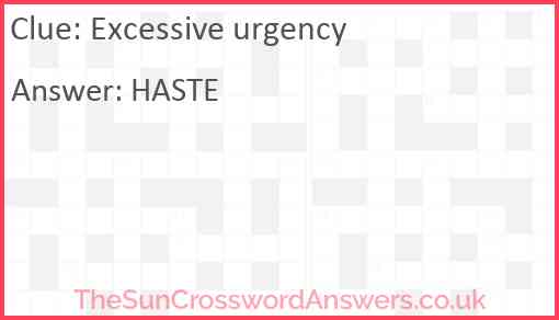 Excessive urgency Answer