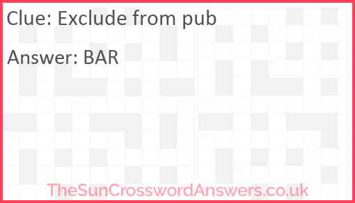 Exclude from pub Answer
