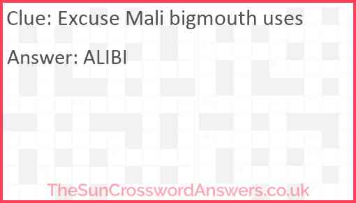 Excuse Mali bigmouth uses Answer