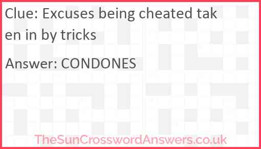 Excuses being cheated taken in by tricks Answer