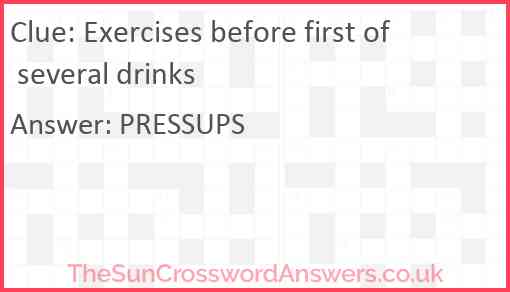 Exercises before first of several drinks Answer