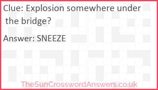 Explosion somewhere under the bridge? Answer