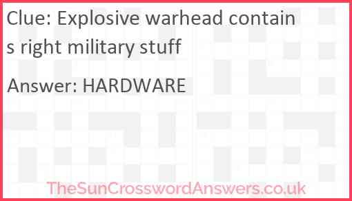 Explosive warhead contains right military stuff Answer