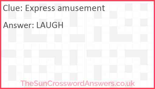 Express amusement Answer