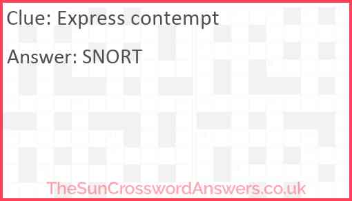 Express contempt crossword clue TheSunCrosswordAnswers co uk