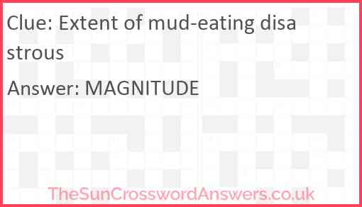 Extent of mud-eating disastrous Answer