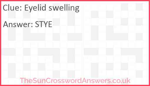 Eyelid swelling crossword clue TheSunCrosswordAnswers co uk