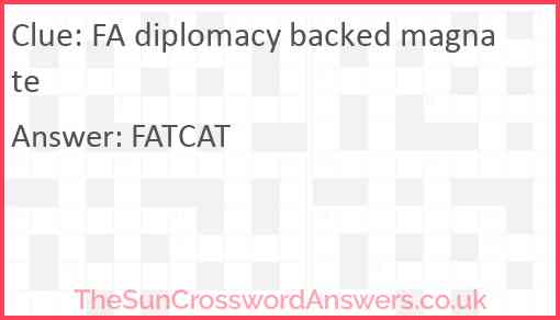 FA diplomacy backed magnate Answer