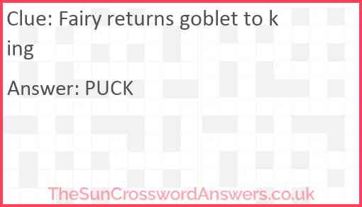 Fairy returns goblet to king Answer